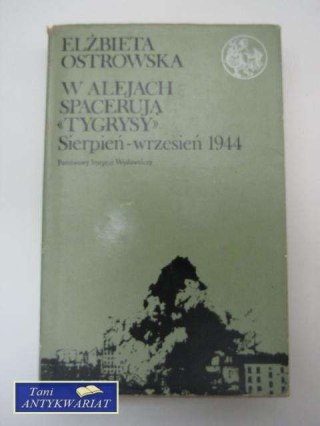 W ALEJACH SPACERUJĄ TYGRYSY