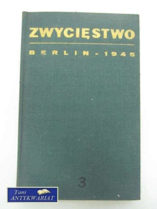 ZWYCIĘSTWO - BERLIN 1945