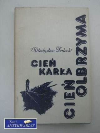 CIEŃ KARŁA, CIEŃ OLBRZYMA