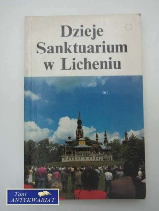DZIEJE SANKTUARIUM W LICHENIU