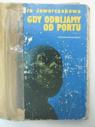 GDY ODBIJAMY OD PORTU