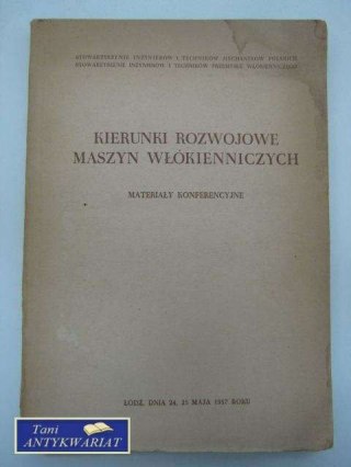 KIERUNKI ROZWOJOWE MASZYN WŁÓKIENNICZYCH