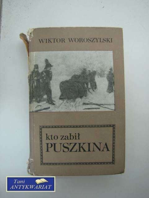 KTO ZABIŁ PUSZKINA