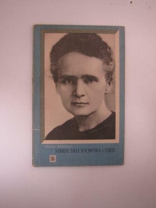 MARIA SKŁODOWSKA CURIE