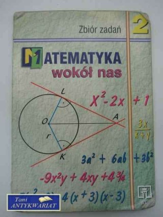 MATEMATYKA WOKÓŁ NAS ZBIÓR ZADAŃ KL.II GIMNAZJUM