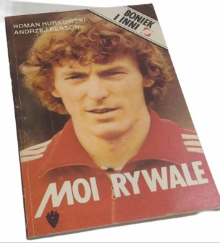 MOI RYWALE Boniek i inni