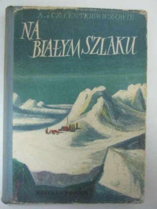 NA BIAŁYM SZLAKU