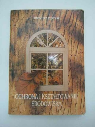 OCHRONA I KSZTAŁTOWANIE ŚRODOWISKA