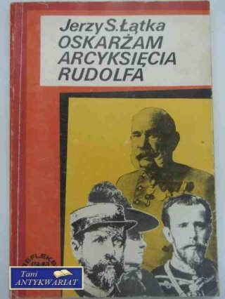 OSKARŻAM ARCYKSIĘCIA