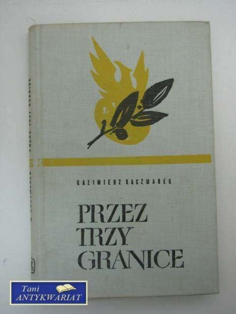 PRZEZ TRZY GRANICE
