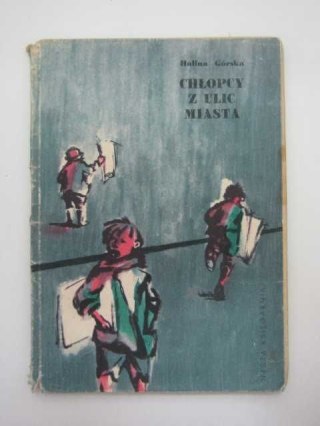 CHŁOPCY Z ULIC MIASTA