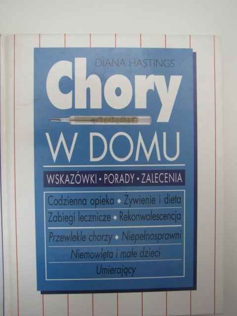 CHORY W DOMU. WSKAZÓWKI, PORADY, ZALECENIA