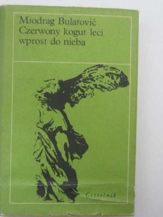 CZERWONY KOGUT LECI WPROST DO NIEBA