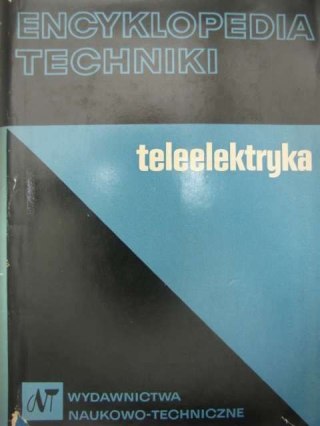 ENCYKLOPEDIA TECHNIKI TELEELEKTYRKA