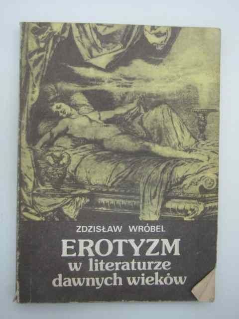 EROTYZM W LITERATURZE DAWNYCH WIEKÓW