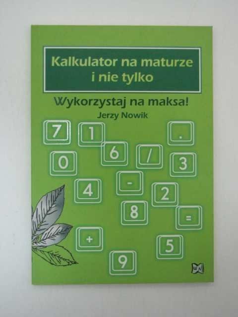 KALKULATOR NA MATURZE I NIE TYLKO