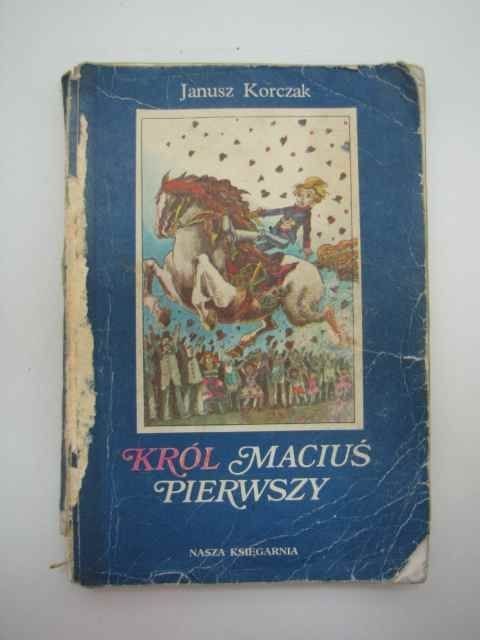 KRÓL MACIUŚ PIERWSZY