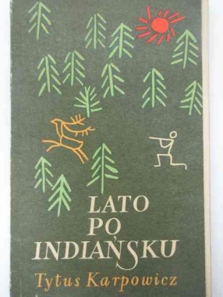 LATO PO INDIAŃSKU
