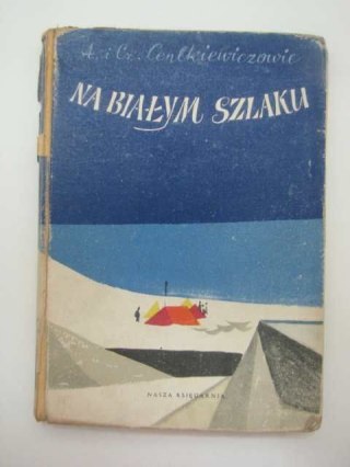NA BIAŁYM SZLAKU