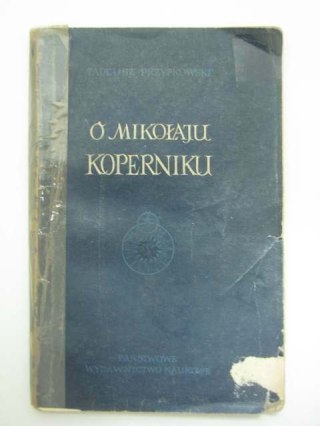 O MIKOŁAJU KOPERNIKU