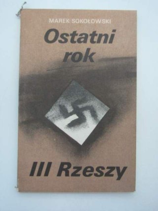 OSTATNI ROK III RZESZY