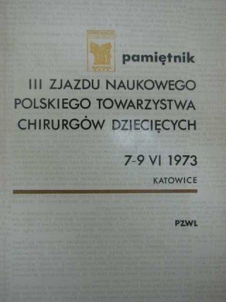 PAMIĘTNIK III ZJAZDU NAUKOWEGO POLSKIEGO TOW. CHIRUGÓW