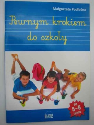 PEWNYM KROKIEM DO SZKOŁY