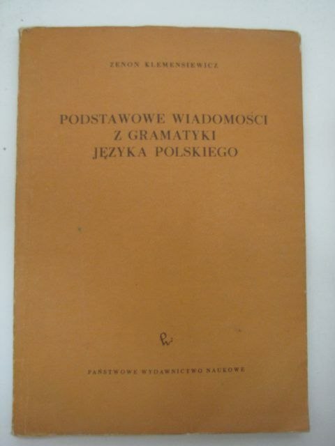 PODSTAWOWE WIADOMOŚCI Z GRAMATYKI JĘZYKA POLSKIEGO
