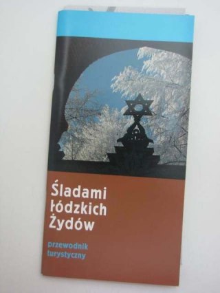ŚLADAMI ŁÓDZKICH ŻYDÓW - BROSZURA