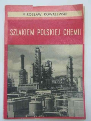 SZLAKIEM POLSKIEJ CHEMII