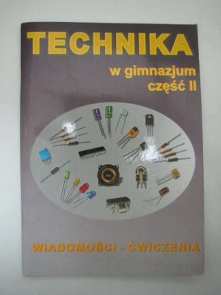 TECHNIKA W GIMNAZJUM CZĘŚĆ II ĆWICZENIA