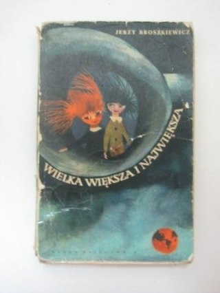 WIELKA WIĘKSZA I NAJWIĘKSZA