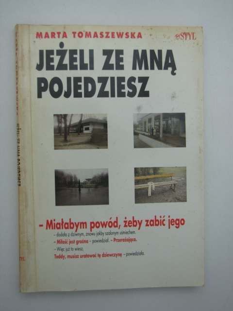 JEŻELI ZE MNĄ POJEDZIESZ