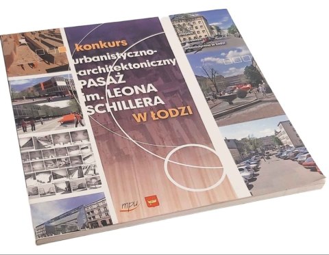 KONKURS URBANISTYCZNO-ARCHITEKTONICZNY PASAŻ SCHILLERA