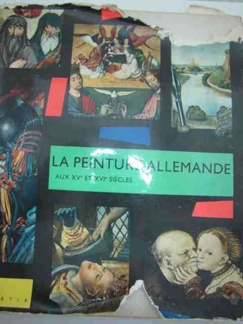 LA PEINTURE ALLEMANDE AUX XV ET XVI SIECLES