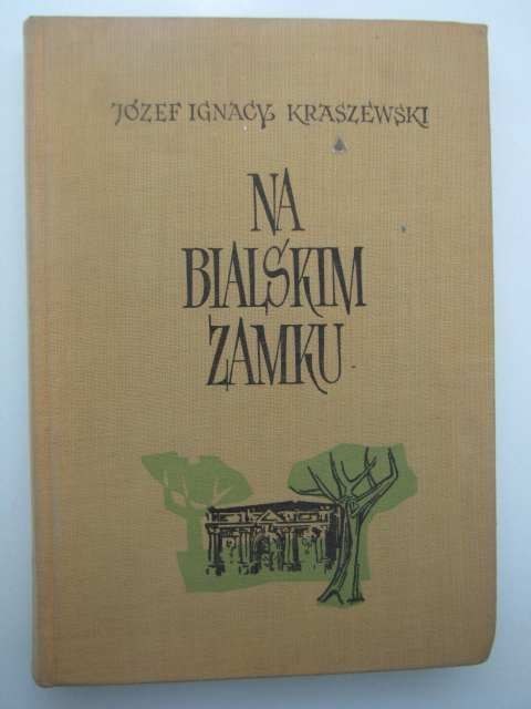 NA BIALSKIM ZAMKU