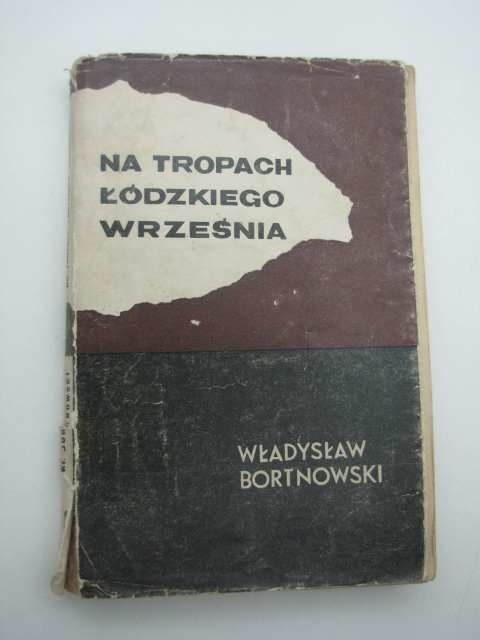 NA TROPACH LUDZKIEGO WRZEŚNIA