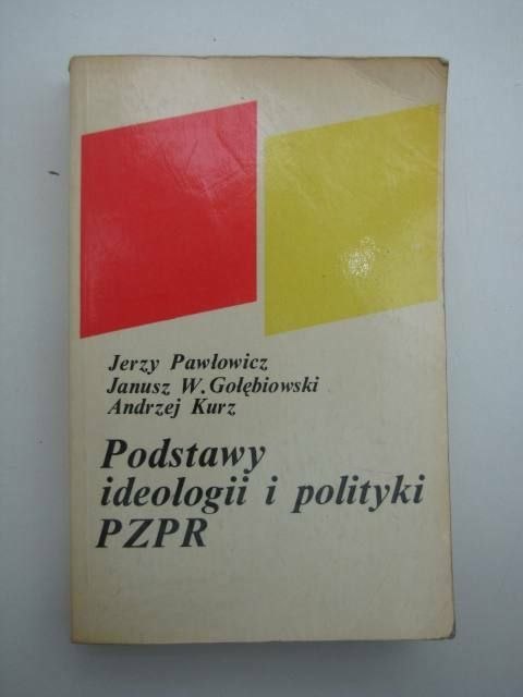 PODSTAWY IDEOLOGII I POLITYKI PZPR