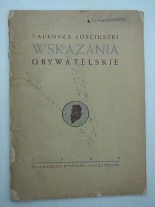 TADEUSZA KOŚCIUSZKI WSKAZANIA OBYWATELSKIE