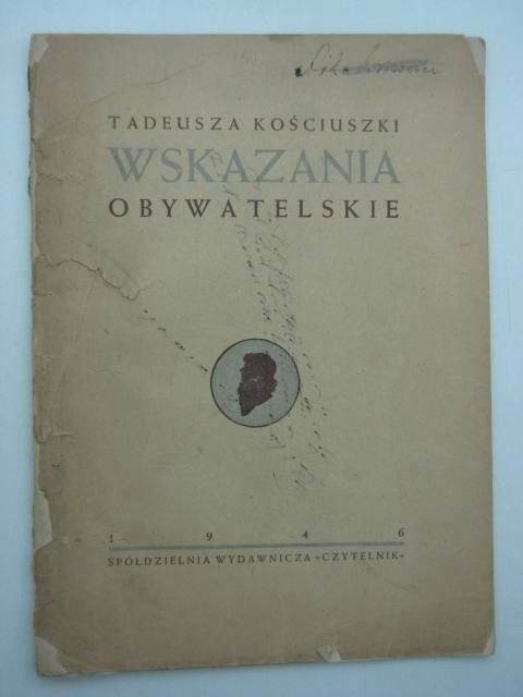 TADEUSZA KOŚCIUSZKI WSKAZANIA OBYWATELSKIE