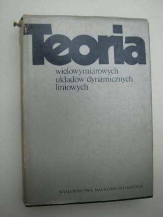 TEORIA WIELOWYMIAROWYCH UKŁADÓW DYNAMICZNYCH LINIOWYCH