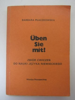 UBER SIE MIT! ĆWIECZENIA DO NAUKI JĘZ. NIEMIECKIEGI
