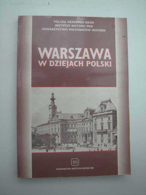 WARSZAWA W DZIEJACH POLSKI