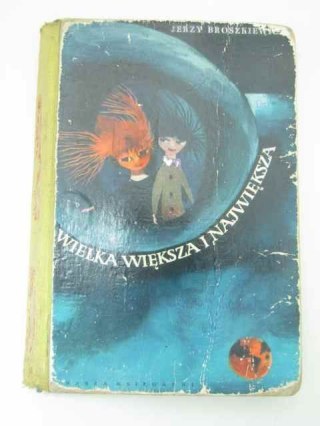 WIELKA WIĘKSZA I NAJWIĘKSZA