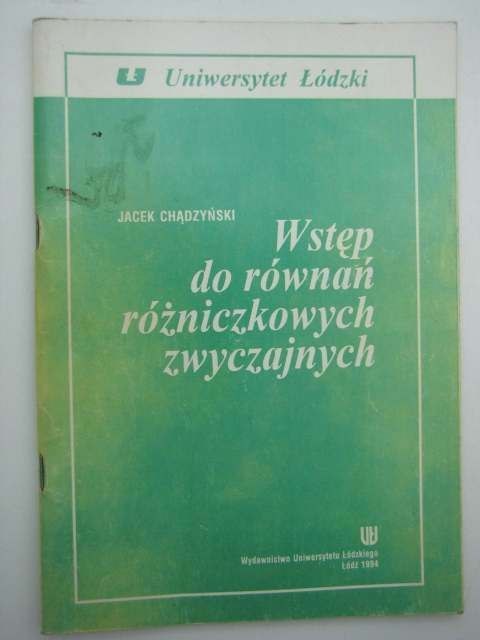 WSTĘP DO RÓWNAŃ RÓŻNICZKOWYCH ZWYCZAJNYCH