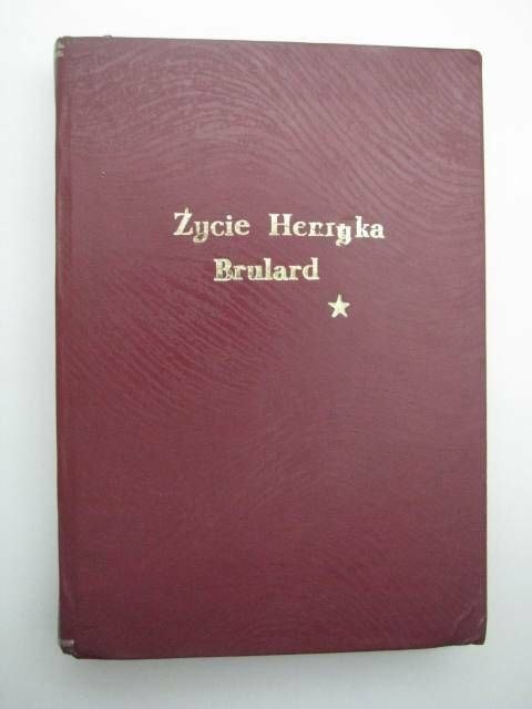 ŻYCIE HENRYKA BRULARD