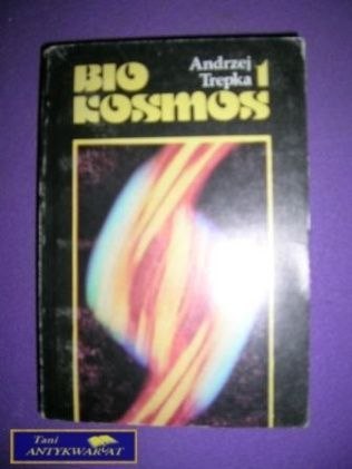 BIO KOSMOS Tom 1 - A. Trepka