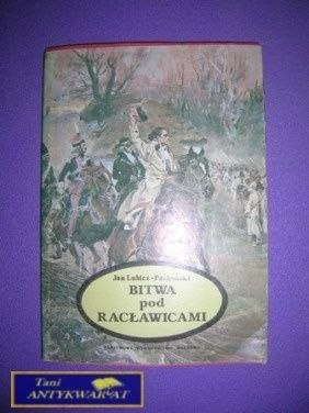 BITWA POD RACŁAWICAMI - J. Lubicz-Pachoński