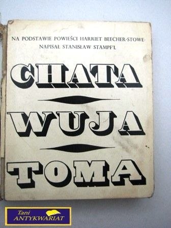 CHATA WUJA TOMA - S.Stampel na podstawie powieści