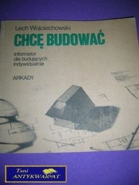 CHCĘ BUDOWAĆ INFORMATOR DLA BUDUJĄCYCH..
